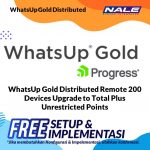 WhatsUp Gold Distributed Remote 200 Devices Upgrade to Total Plus Unrestricted Points