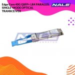 Edge Core 40G QSFP+ LR4 PARALLEL SINGLE-MODE OPTICAL TRANSCEIVER (ET6401-PLR4(PSM4))
