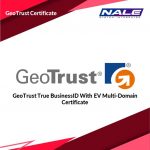 GeoTrust True BusinessID With EV Multi-Domain Certificate