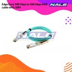 Edge Core 100 Gbps to 100 Gbps AOC cable with 10M (ET7402-100AOC-10M)