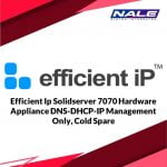Efficient Ip Solidserver 7070 Hardware Appliance DNS-DHCP-IP Management Only, Cold Spare