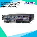 FirePWR9300Chassis frAC PWRSupply.0PSU/4 fans REMANUFACTURED