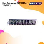 Cisco Aggregation  ASR 9001 Fan Tray Spare