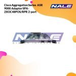 Cisco Aggregation Series  ASR 9000 Adapter SPA-2XOC48POS/RPR 2-port