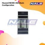 Huawei NE40E-X8A Basic Configuration
