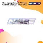 Cisco Aggregation  ASR 9000 Line Card A9K-2T20GE-E 2-Port 10GE