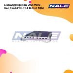 Cisco Aggregation   ASR 9000 Line Card A9K-8T-E 8-Port 10GE